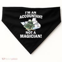 I'm An Accountant Not A Magician USA-Made Doggie Bandana thumb 0