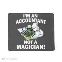 I'm An Accountant Not A Magician Mousepad thumb 0