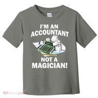 I'm An Accountant Not A Magician Toddler T-Shirt thumb 0