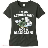 I'm An Accountant Not A Magician Women's T-Shirt thumb 0