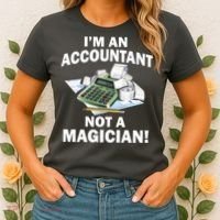I'm An Accountant Not A Magician Women's T-Shirt thumb 2