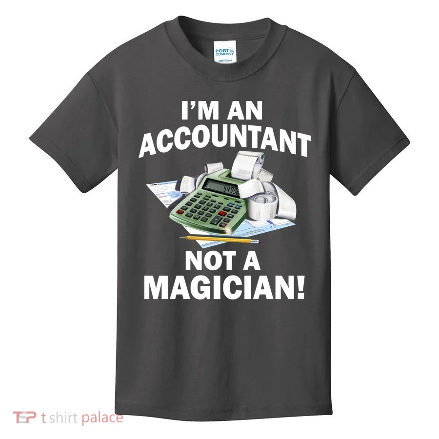 I'm An Accountant Not A Magician Kids T-Shirt