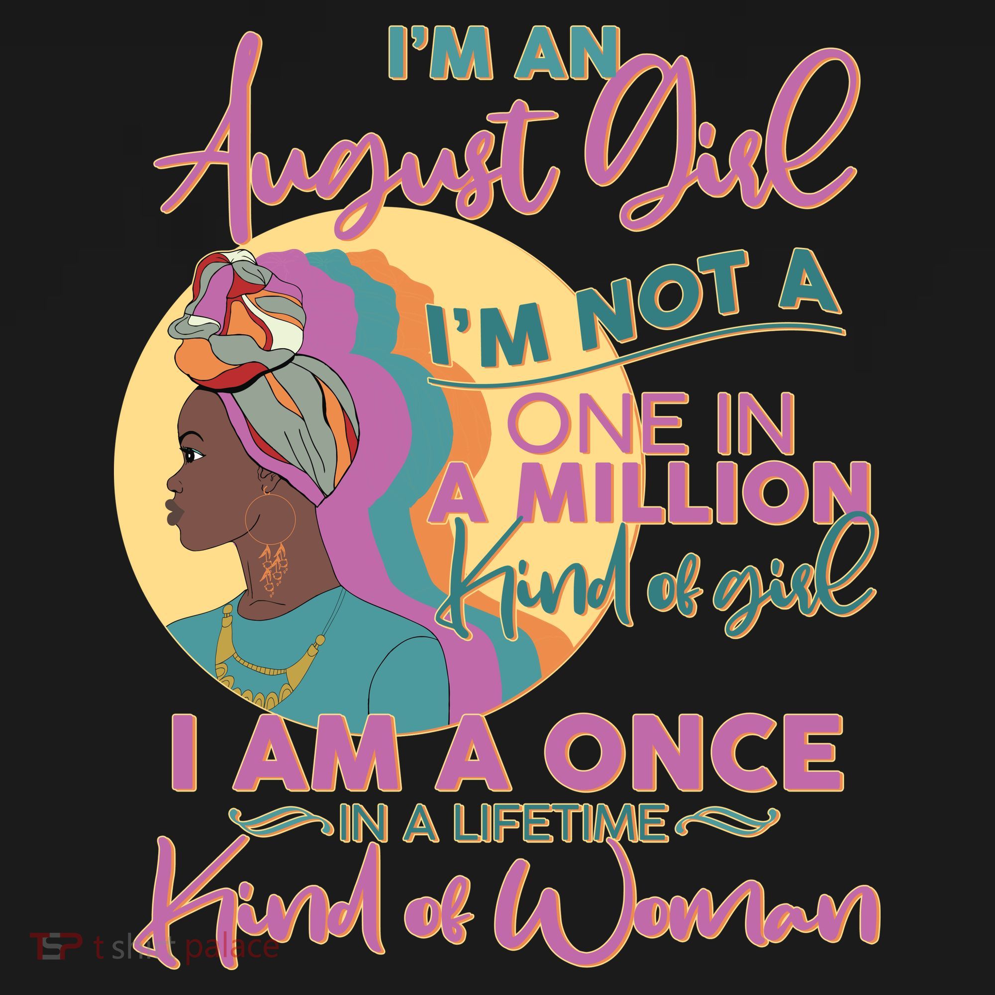 I'm An August Girl A Once In A Lifetime Woman Mousepad