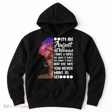 I'm An August Woman Cute Birthday Hoodie