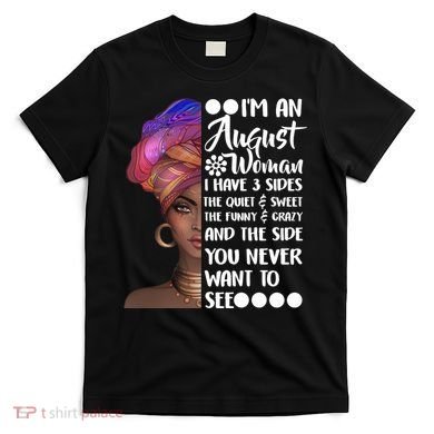 I'm An August Woman Cute Birthday T-Shirt