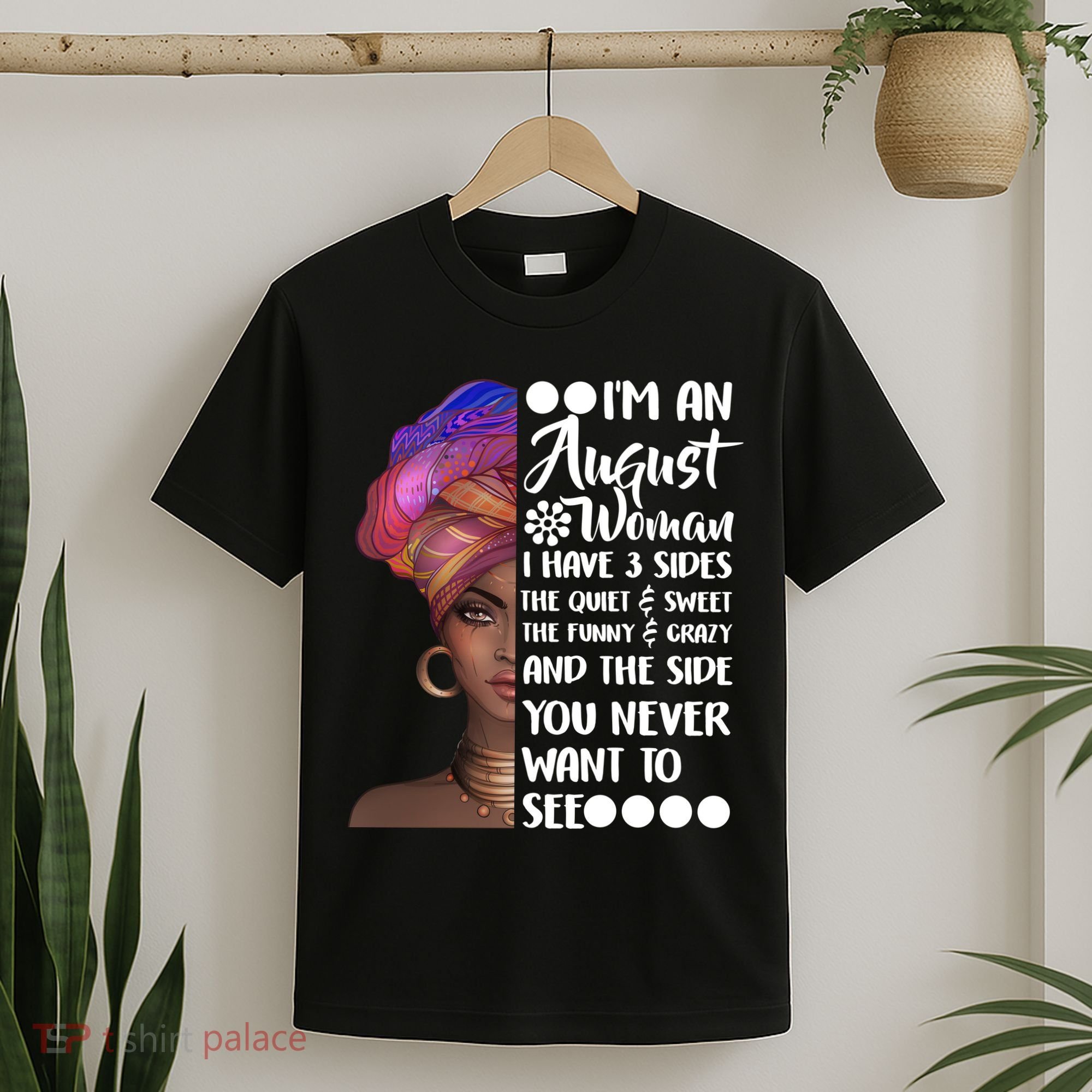 I'm An August Woman Cute Birthday T-Shirt