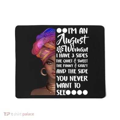 I'm An August Woman Cute Birthday Mousepad