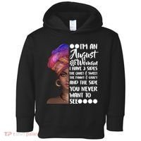 I'm An August Woman Cute Birthday Toddler Hoodie thumb 0