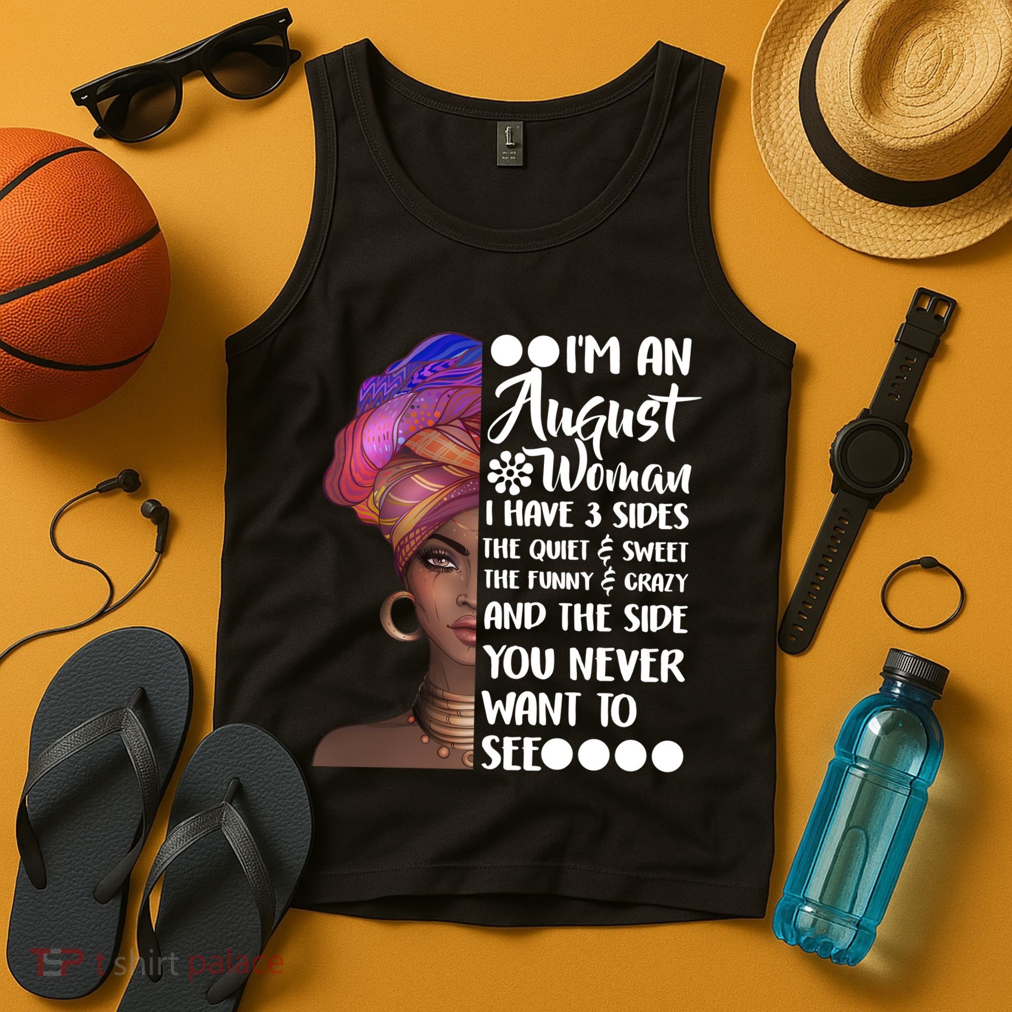 I'm An August Woman Cute Birthday Tank Top