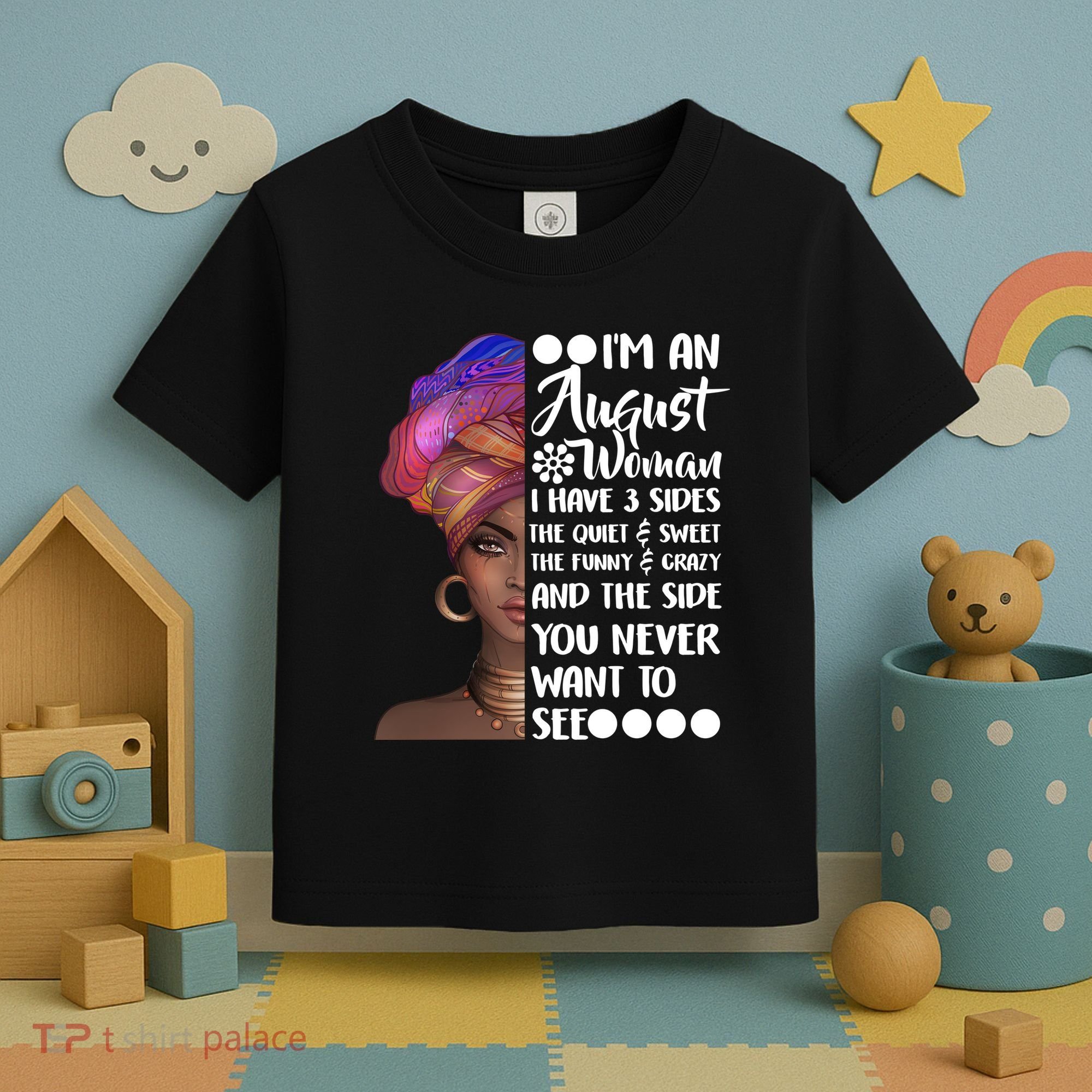 I'm An August Woman Cute Birthday Toddler T-Shirt