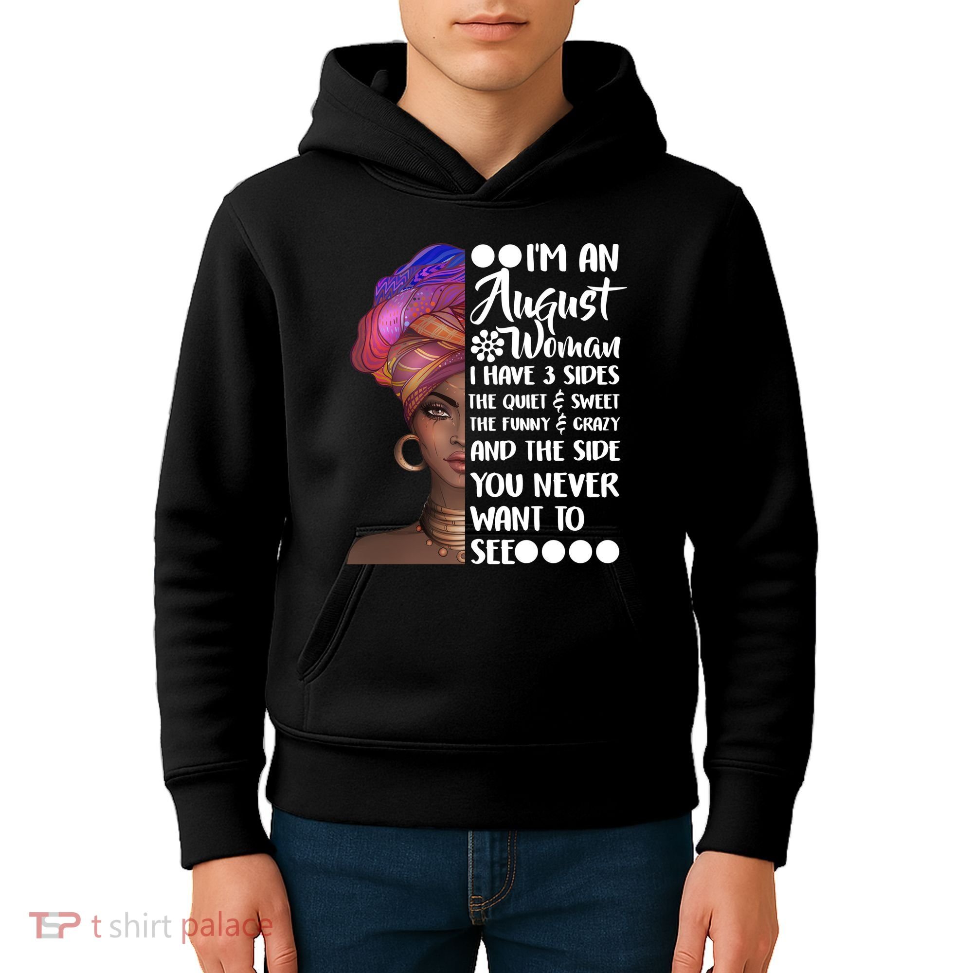 I'm An August Woman Cute Birthday Kids Hoodie