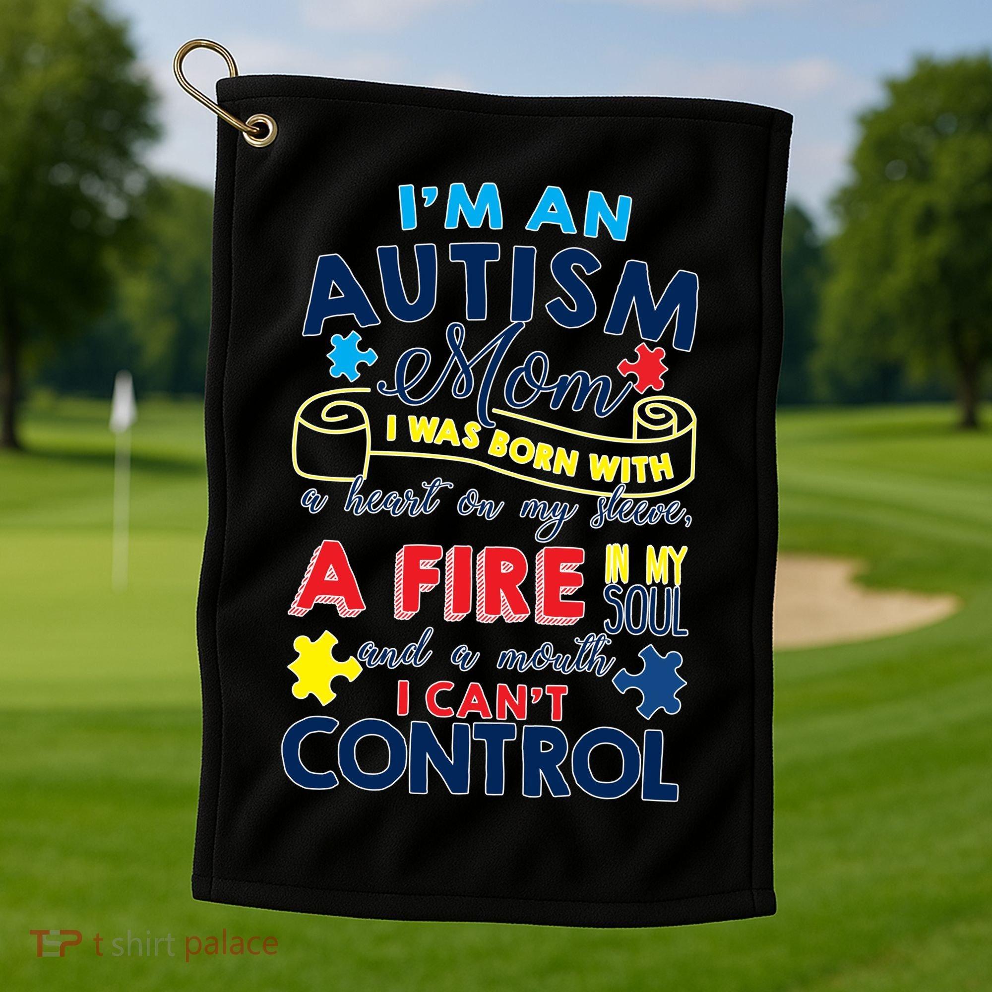 I'm An Autism Mom Golf Towel