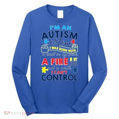 I'm An Autism Mom Long Sleeve Shirt