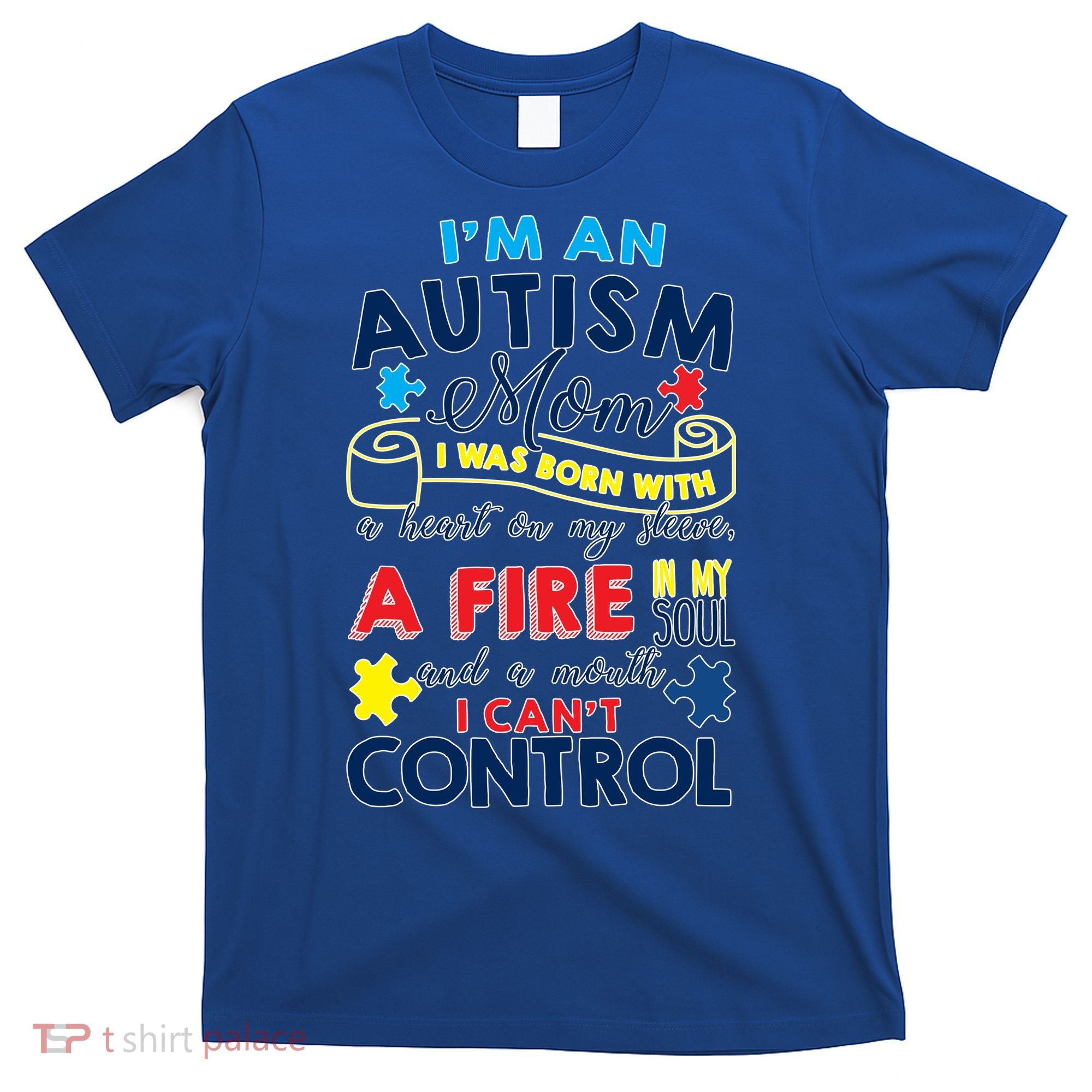 I'm An Autism Mom T-Shirt