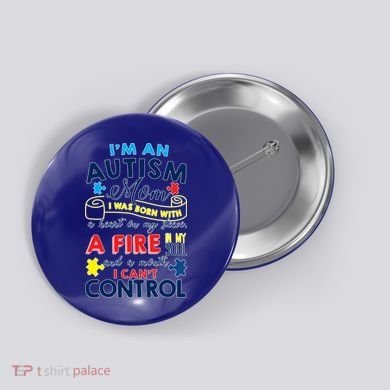 I'm An Autism Mom Button