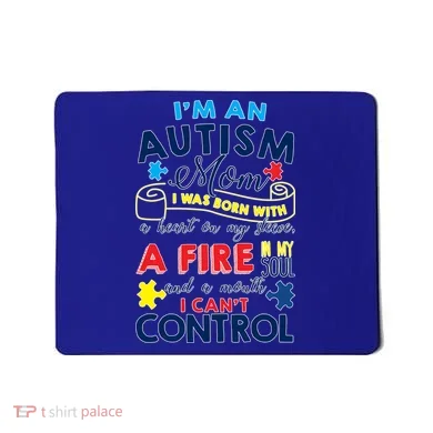I'm An Autism Mom Mousepad