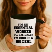 I'm An Essential Worker Kind Of A Big Deal Coffee Mug thumb 3