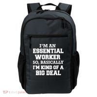 I'm An Essential Worker Kind Of A Big Deal Backpack thumb 0