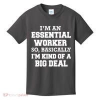 I'm An Essential Worker Kind Of A Big Deal Kids T-Shirt thumb 0