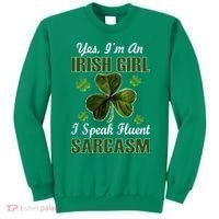 I'm An Irish Girl I Speak Fluent Sarcasm Sweatshirt thumb 0