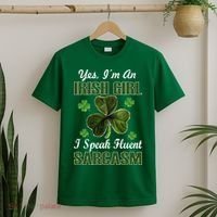 I'm An Irish Girl I Speak Fluent Sarcasm T-Shirt thumb 2