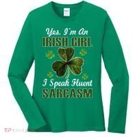I'm An Irish Girl I Speak Fluent Sarcasm Women's Long Sleeve Shirt thumb 0