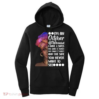 I'm an October Woman Women's Hoodie