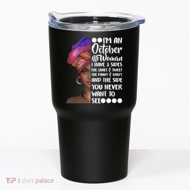 I'm an October Woman Tumbler