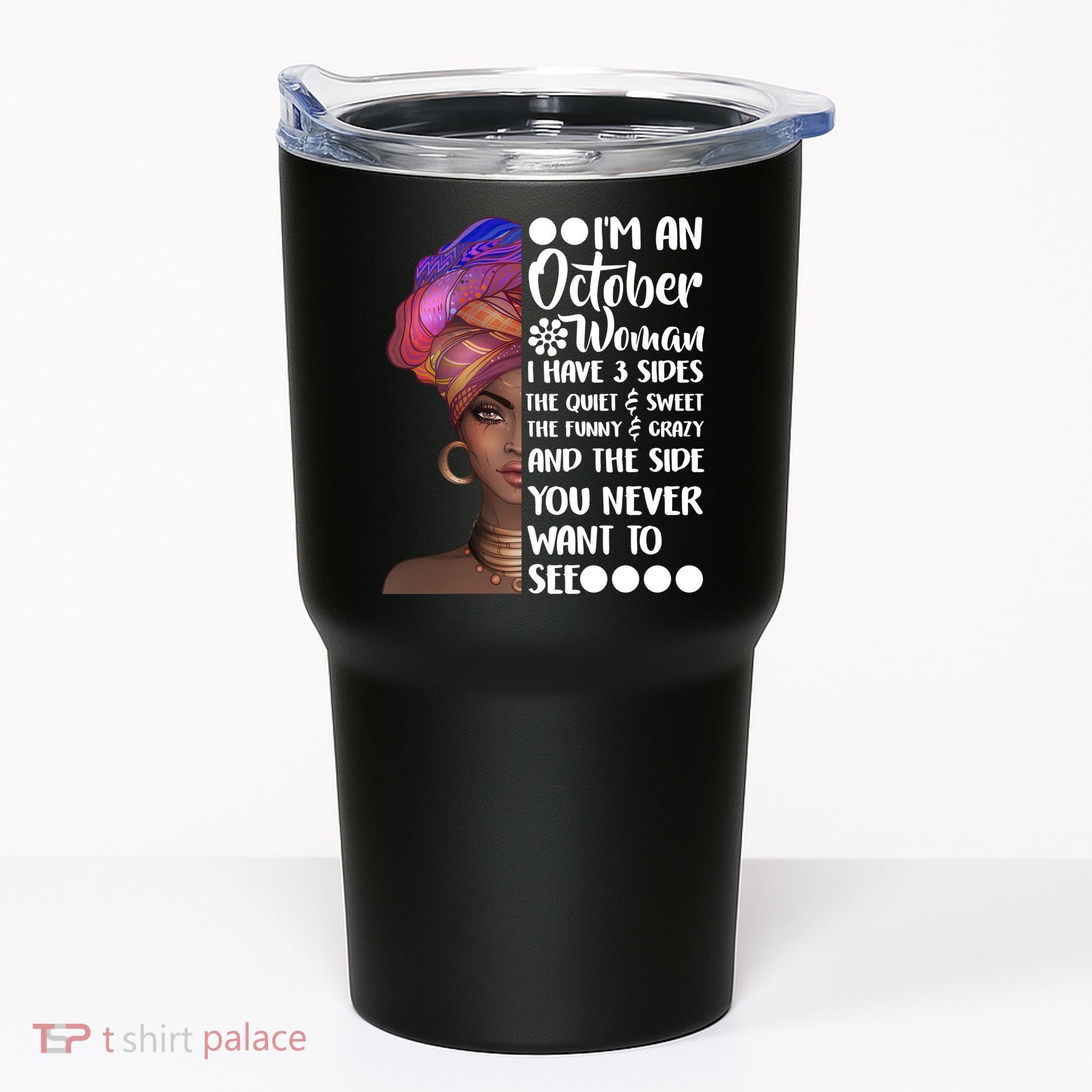 I'm an October Woman Tumbler