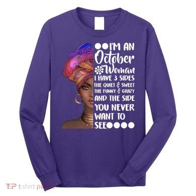 I'm an October Woman Long Sleeve Shirt