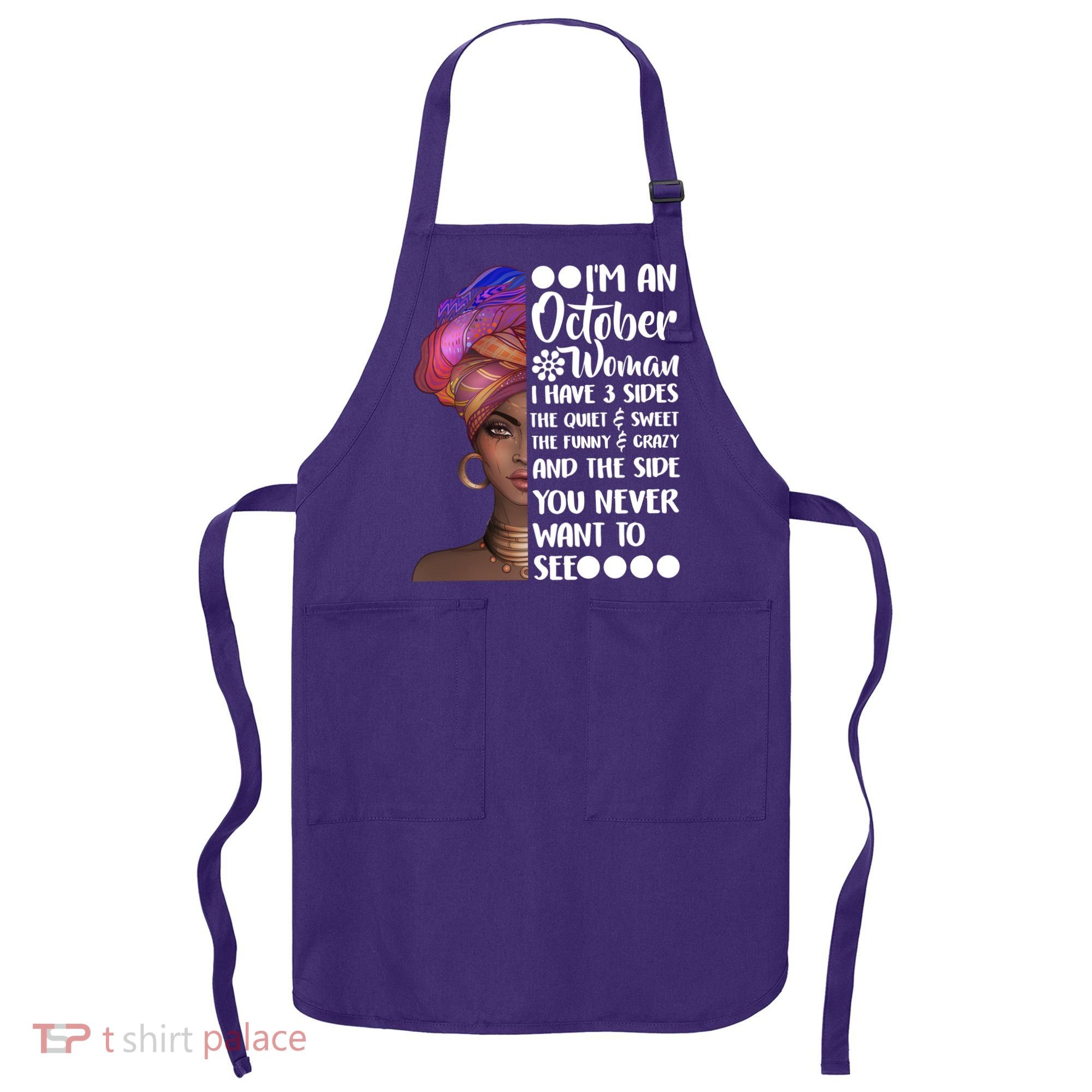 I'm an October Woman Apron