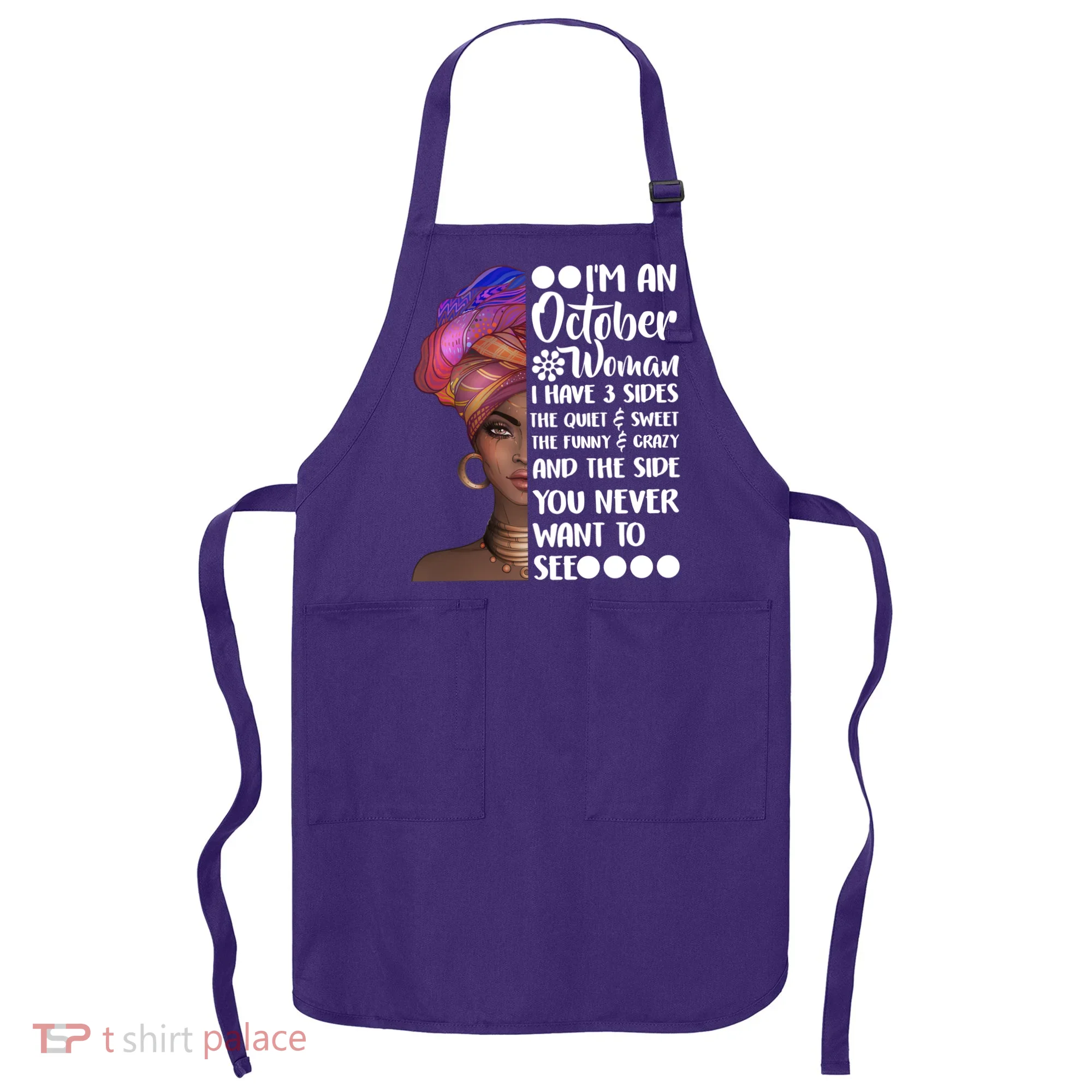 I'm an October Woman Apron