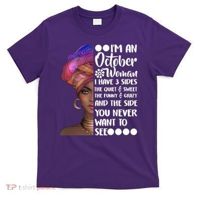 I'm an October Woman T-Shirt