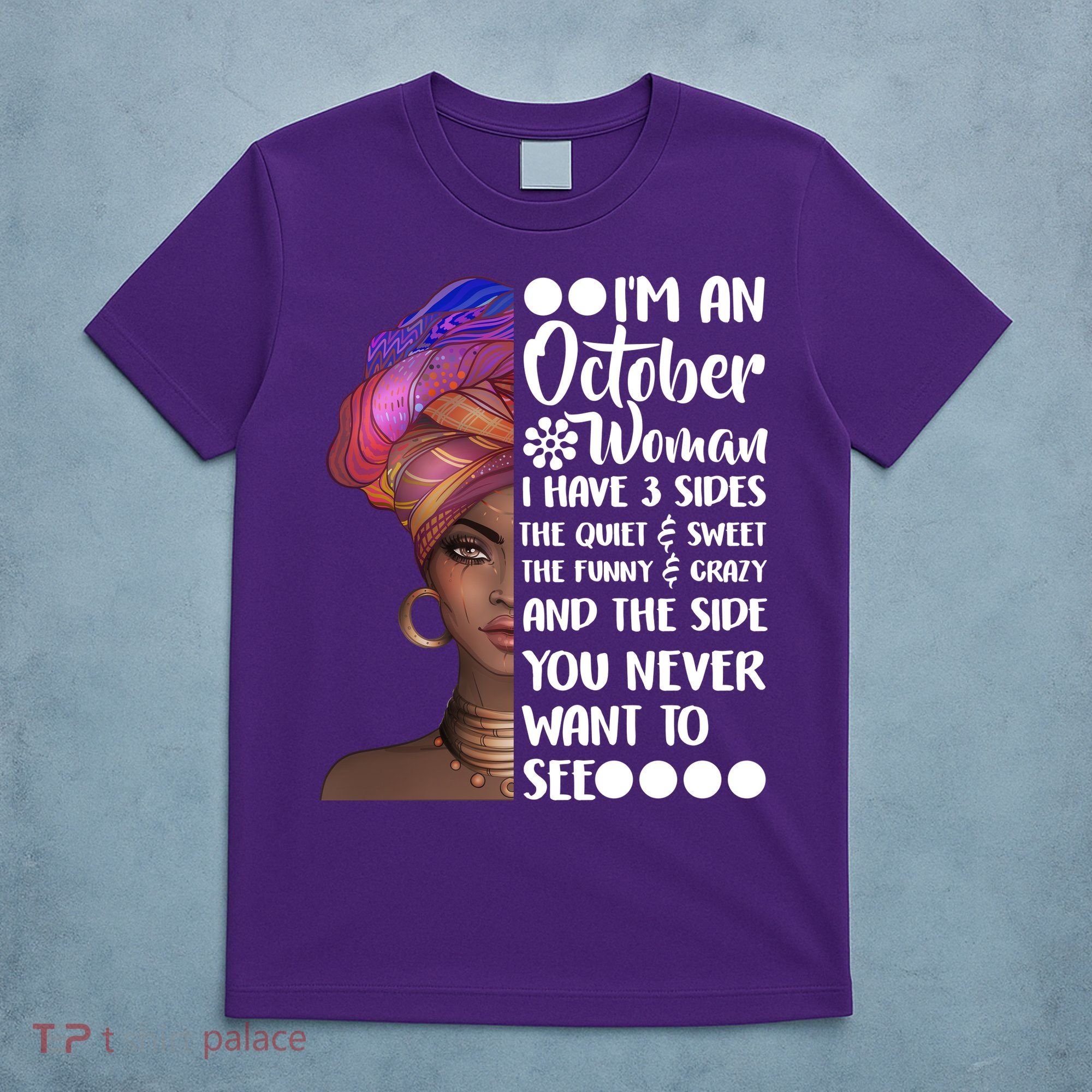 I'm an October Woman T-Shirt