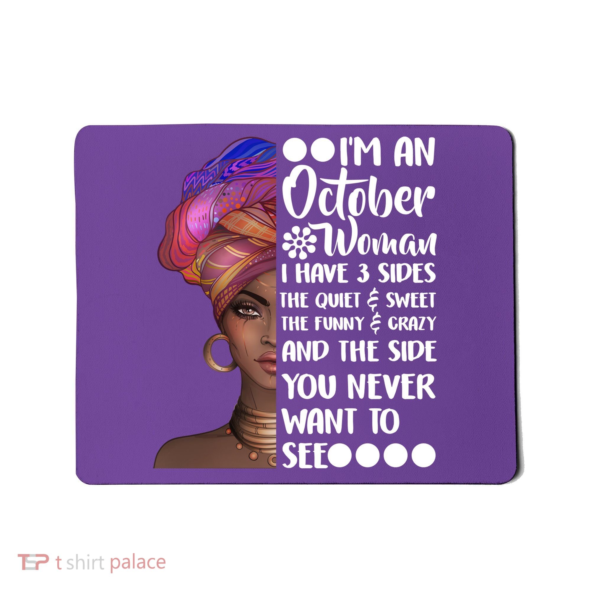 I'm an October Woman Mousepad
