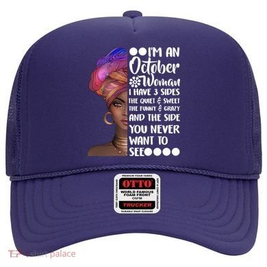 I'm an October Woman Hat