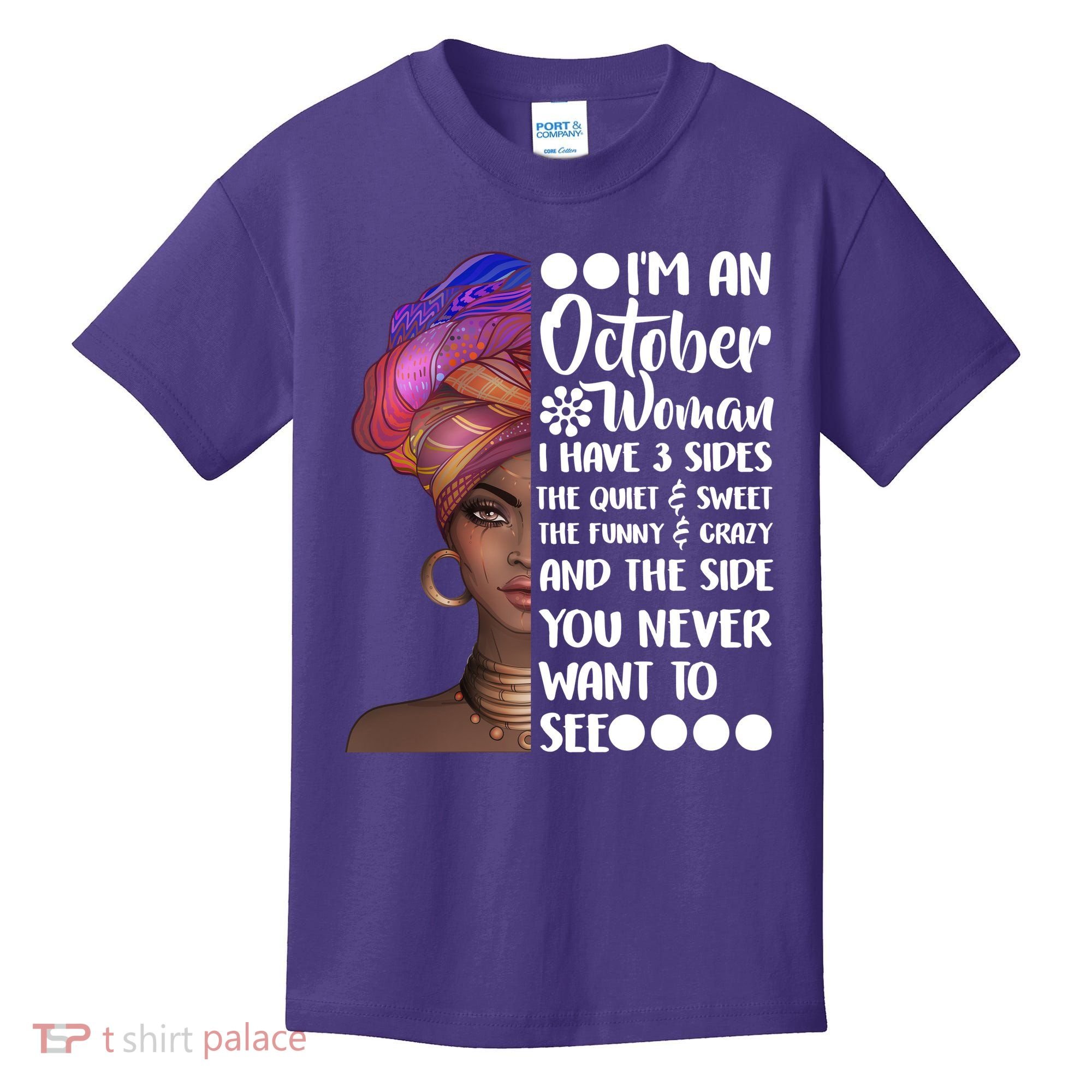 I'm an October Woman Kids T-Shirt