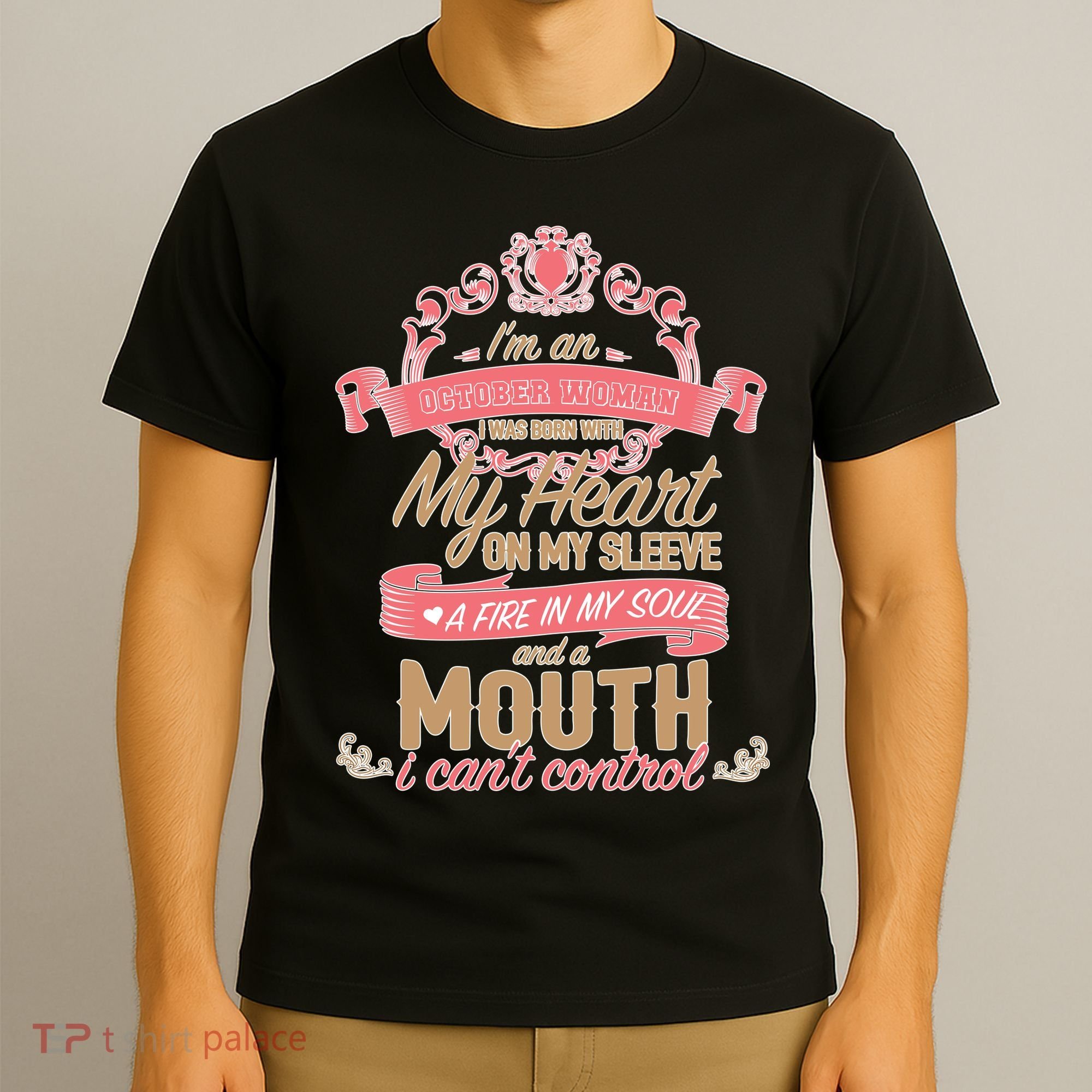 I'm An October Woman Heart Fire Soul T-Shirt