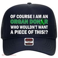 I'm An Organ Donor Who Wouldn't Want A Piece of This  Hat thumb 0