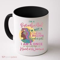 I'm An September Girl A Once In A Lifetime Woman Coffee Mug thumb 0