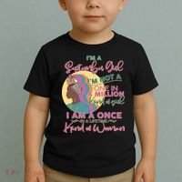 I'm An September Girl A Once In A Lifetime Woman Toddler T-Shirt thumb 2
