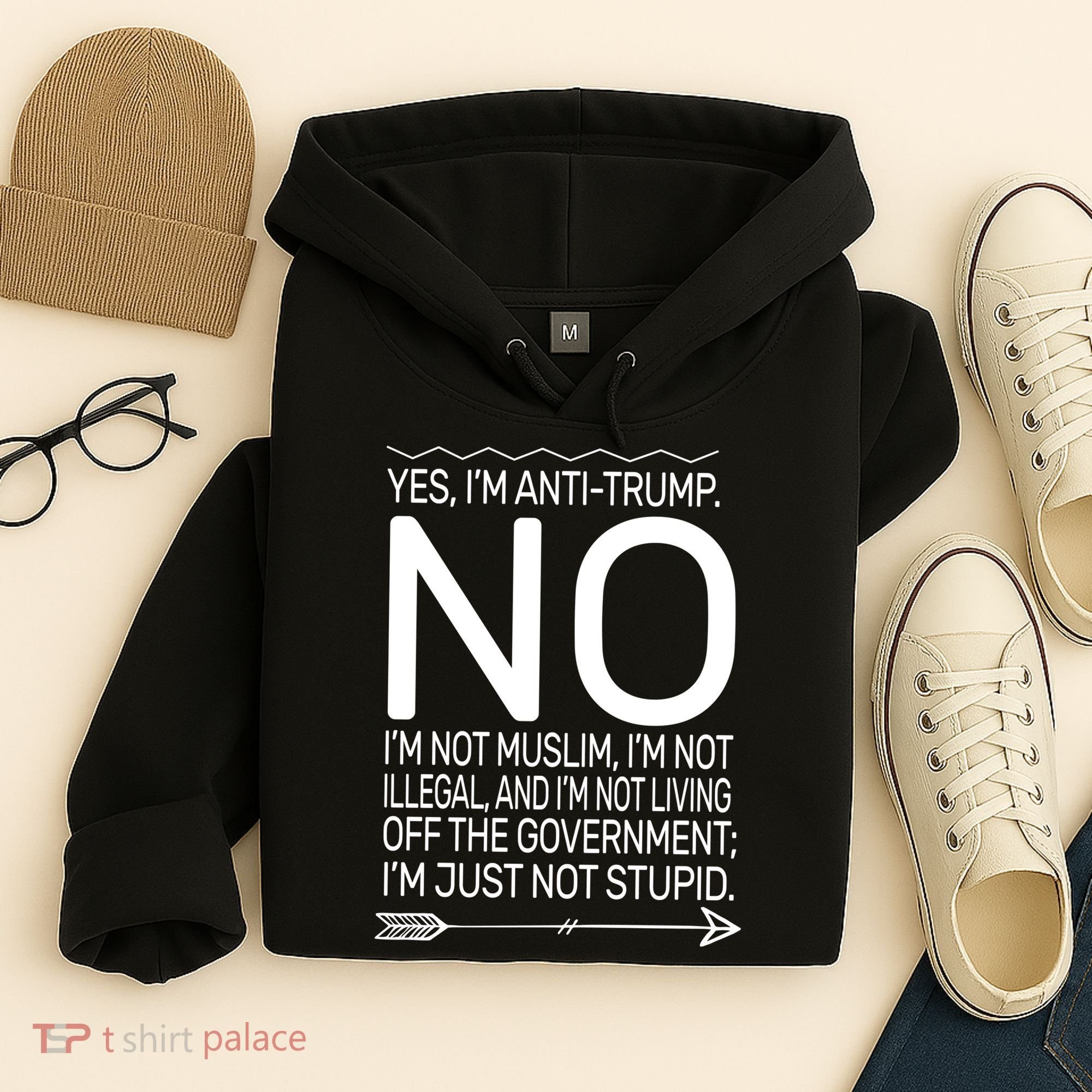 I'm Anti Trump Not Stupid Hoodie
