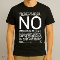 I'm Anti Trump Not Stupid T-Shirt thumb 3