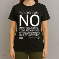 I'm Anti Trump Not Stupid T-Shirt thumb 4