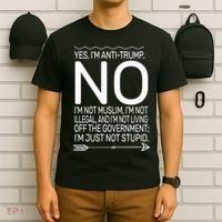 I'm Anti Trump Not Stupid T-Shirt thumb 6