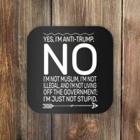 I'm Anti Trump Not Stupid Coaster thumb 0