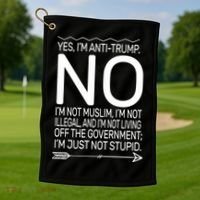 I'm Anti Trump Not Stupid Golf Towel thumb 1