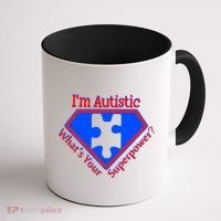 I'm Autistic What's Your Super Power Coffee Mug thumb 1
