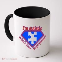 I'm Autistic What's Your Super Power Coffee Mug thumb 0