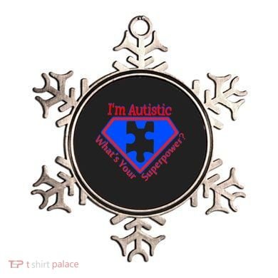 I'm Autistic What's Your Super Power Ornament